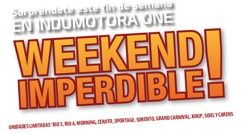 Sorprendete este fin de semana en Indumotora One, Weekend Impredible unidades especiales